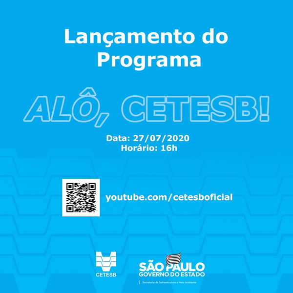 Você está visualizando atualmente Lançamento do Programa Alô, CETESB! – 27.07.2020