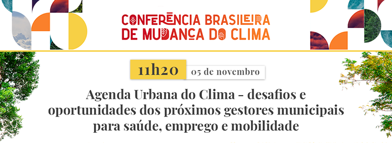 Leia mais sobre o artigo Conferência Brasileira de Mudança do Clima – 05.11.2020