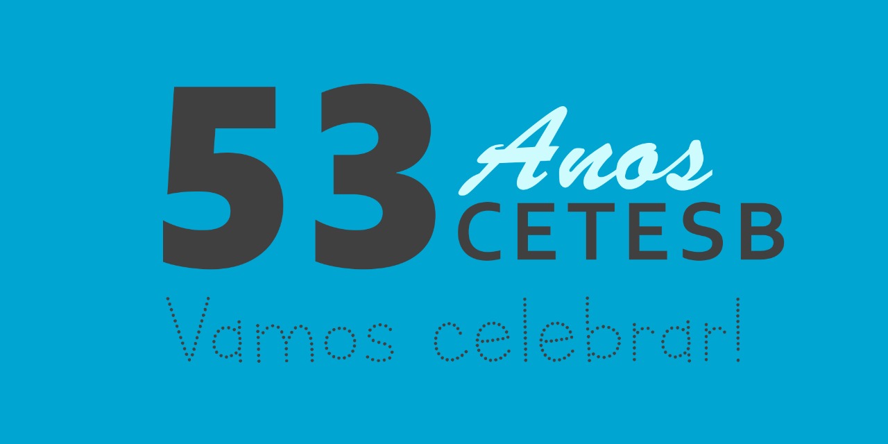 Você está visualizando atualmente CETESB celebra 53 anos de existência